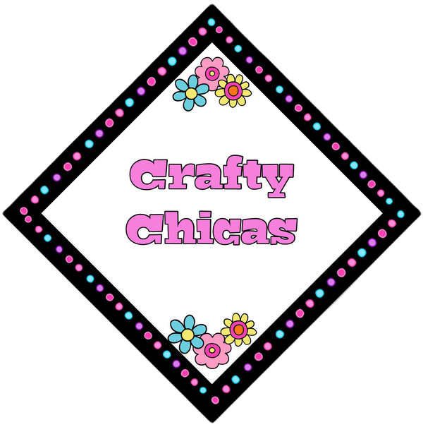 Crafty Chicas